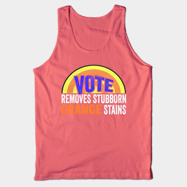 Vote Removes Stubborn Orange Stains Tank Top by Devasil